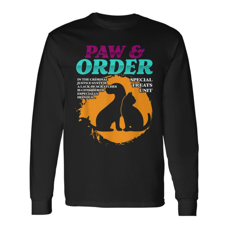 Paw And Order Special Feline Unit Pets Training Animal Lover Long Sleeve T-Shirt