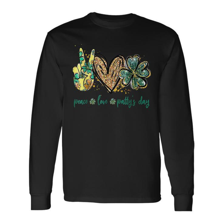 Peace Love Pattys Day St Patricks Day Long Sleeve T-Shirt Gifts ideas