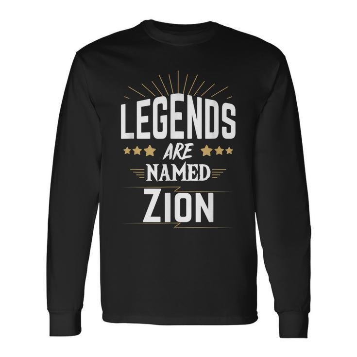 Personalisiertes Langarmshirts Legends are named Zion, Ideal für Gedenktage Geschenkideen