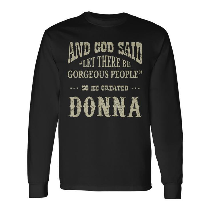 Personalized Birthday Idea For Person Named Donna Long Sleeve T-Shirt
