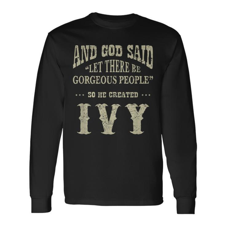 Personalized Birthday Idea For Person Named Ivy Long Sleeve T-Shirt