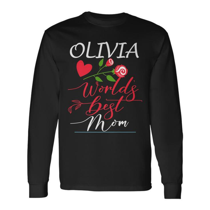 Personalized Named For Mothers With Olivia Name Long Sleeve T-Shirt