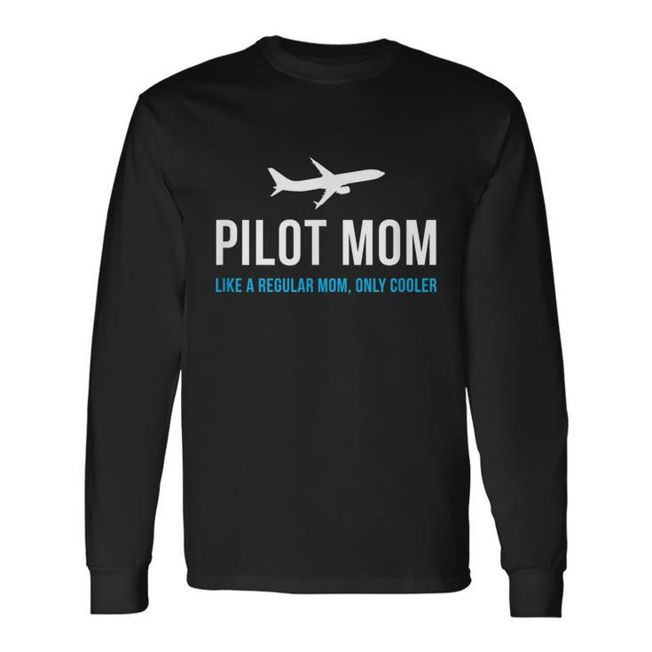 Pilot Mom Cute Airplane Aviation Long Sleeve T-Shirt Gifts ideas