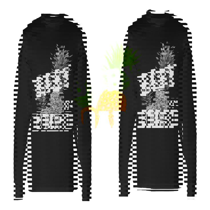 Pineapple Baby On Board Announcement Pregnancy Pineapple Long Sleeve T-Shirt