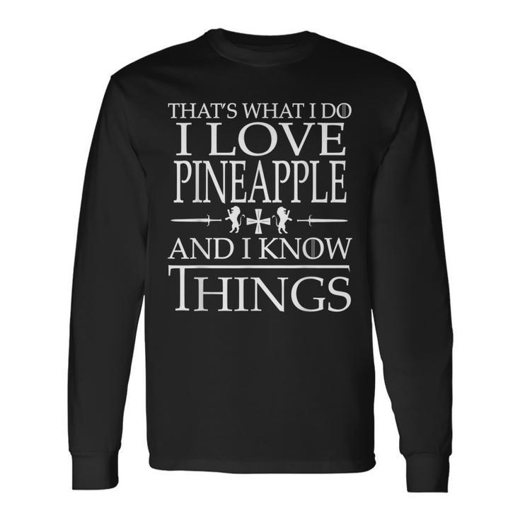 Pineapple Lovers Know Things Long Sleeve T-Shirt