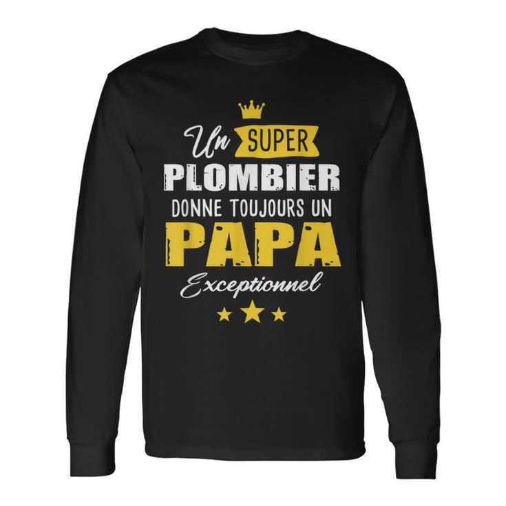 Plumber Dad Fathers Day To Be Father Long Sleeve T-Shirt