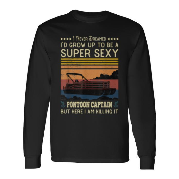 Pontoon Captain Boaters Or Boat Driving Lovers Long Sleeve T-Shirt Gifts ideas