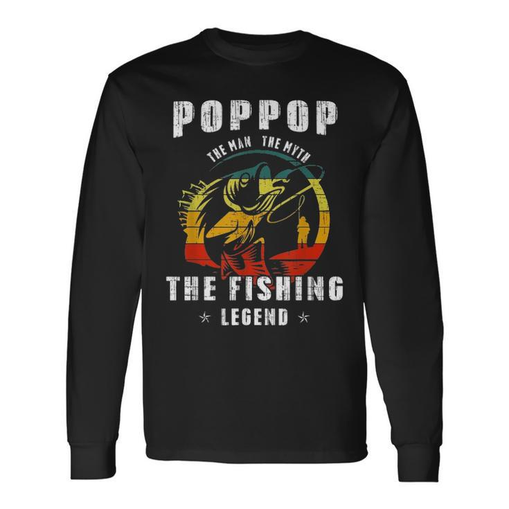 Poppop Man Myth Fishing Legend Fathers Day Long Sleeve T-Shirt