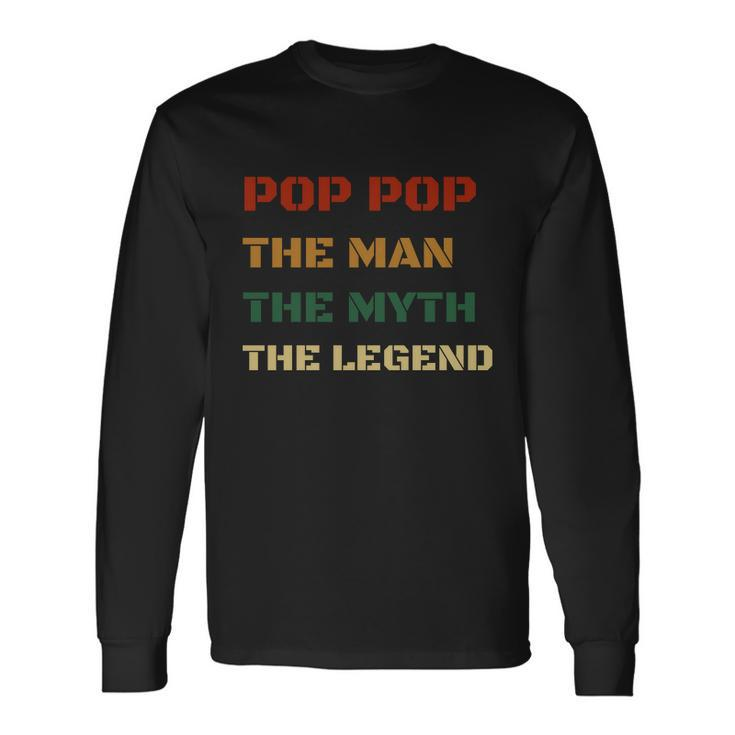 Poppop The Man The Myth The Legend Vintage Daddy Long Sleeve T-Shirt Gifts ideas
