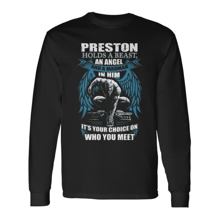 Preston Name Preston And A Mad Man In Him V2 Long Sleeve T-Shirt