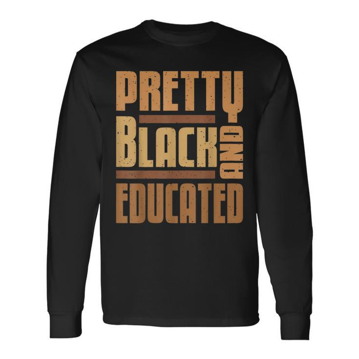 Pretty Black And Educated African Women Black History Month V9 Long Sleeve T-Shirt