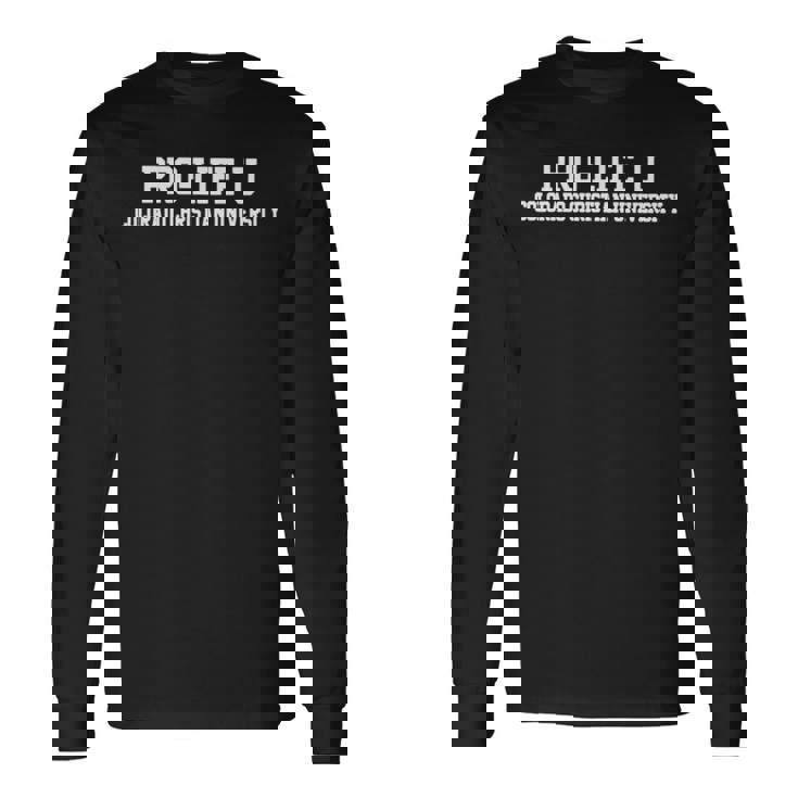 Pro Life U Colorado Christian University Unisex Long Sleeve
