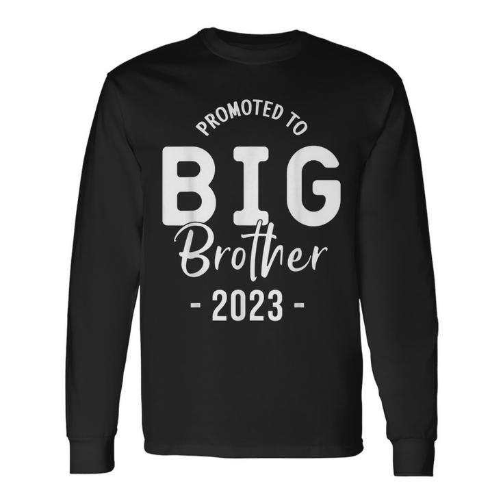 Promoted To Big Brother 2023 Big Brother 2023 Long Sleeve T-Shirt T-Shirt