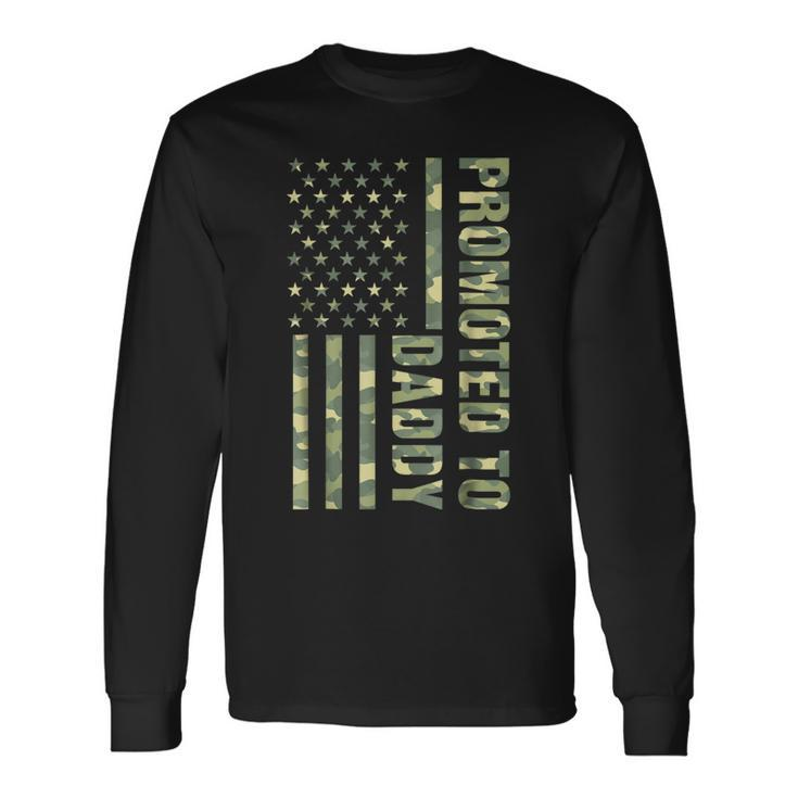 Promoted To Daddy American Flag Camo Fathers Day Tee Long Sleeve T-Shirt T-Shirt
