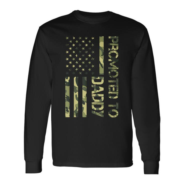 Promoted To Daddy American Flag Camo Tshirt Fathers Day Tee Long Sleeve T-Shirt T-Shirt