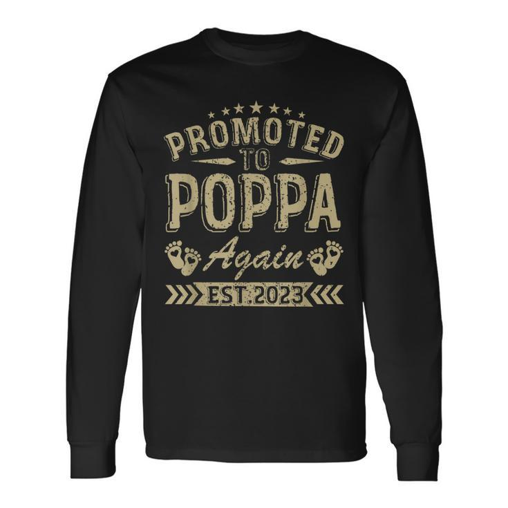 Promoted To Poppa Again 2023 Soon To Be Dad Fathers Day Long Sleeve T-Shirt