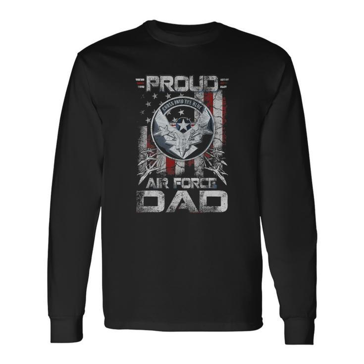 Proud Air Force Dad Military Fathers Day Men Women Long Sleeve T-Shirt T-shirt Graphic Print