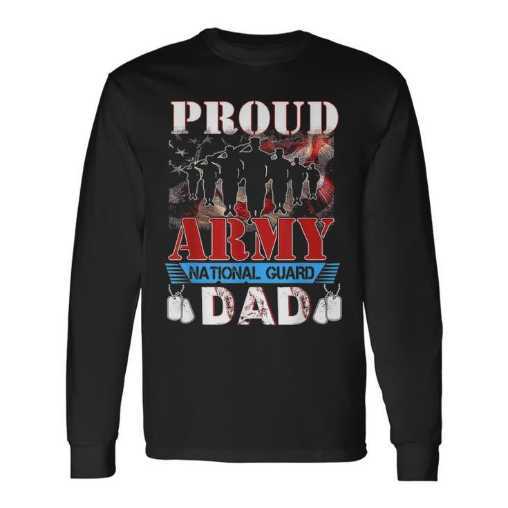 Proud Army National Guard Dad Fathers Day Veteran Long Sleeve T-Shirt