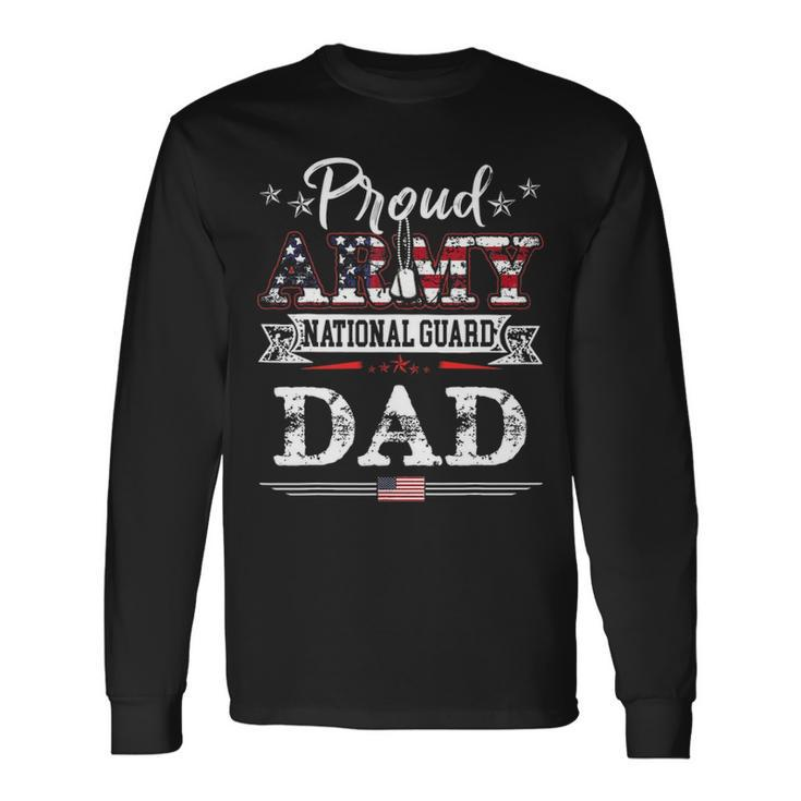Proud Army National Guard Dad US Military V2 Long Sleeve T-Shirt