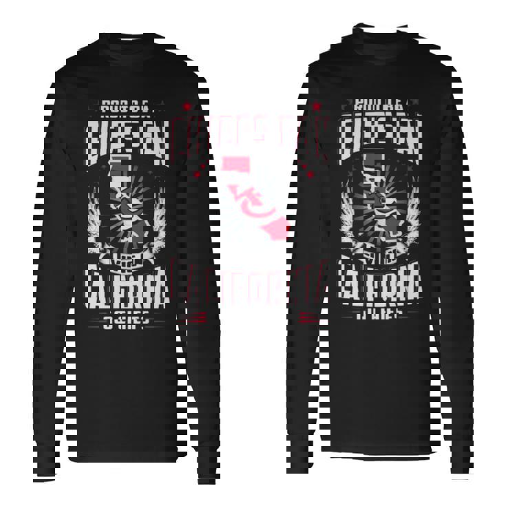 Proud To Be A Chiefs Fan Living In California Go Chiefs Long Sleeve T-Shirt Gifts ideas