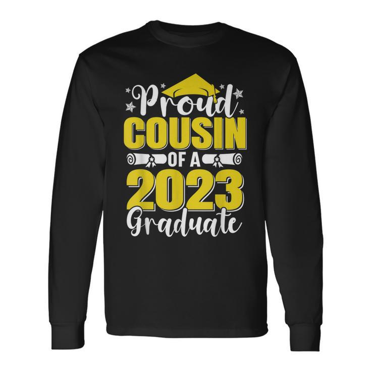 Proud Cousin Of A 2023 Graduate Matching Long Sleeve T-Shirt T-Shirt
