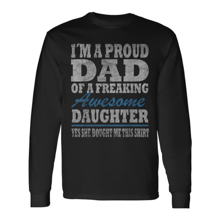 Im A Proud Dad From Daughter Fathers Day Vintage Long Sleeve T-Shirt