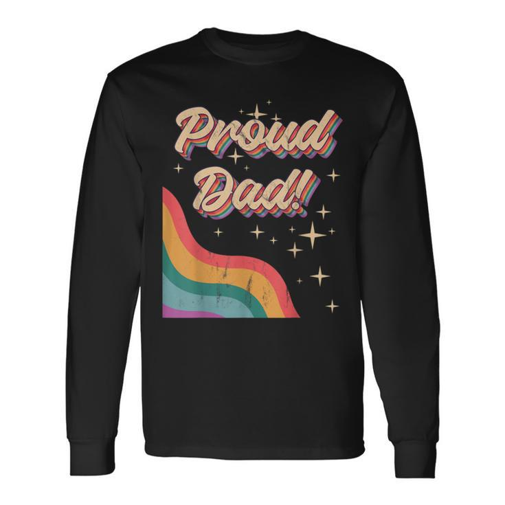 Proud Dad Lgbtq Pride Month Gay Parents Daddy Father Long Sleeve T-Shirt T-Shirt