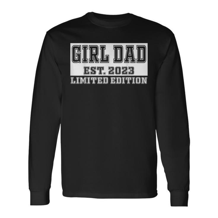Proud Girl Dad 2023 Father Of Girls Fathers Day Long Sleeve T-Shirt T-Shirt
