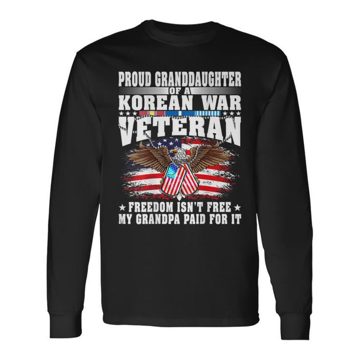 Proud Granddaughter Of Korean War Veteran Vets Family Gift  Men Women Long Sleeve T-shirt Graphic Print Unisex