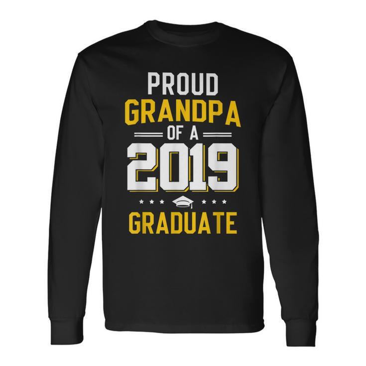 Proud Grandpa Of A 2019 Graduate T-Shirt Fathers Day Long Sleeve T-Shirt T-Shirt