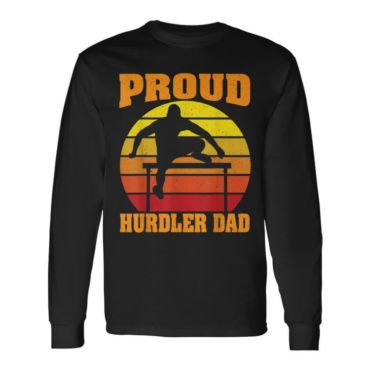 Proud Hurdler Dad Vintage Retro Sunset Track And Field Son Long Sleeve T-Shirt