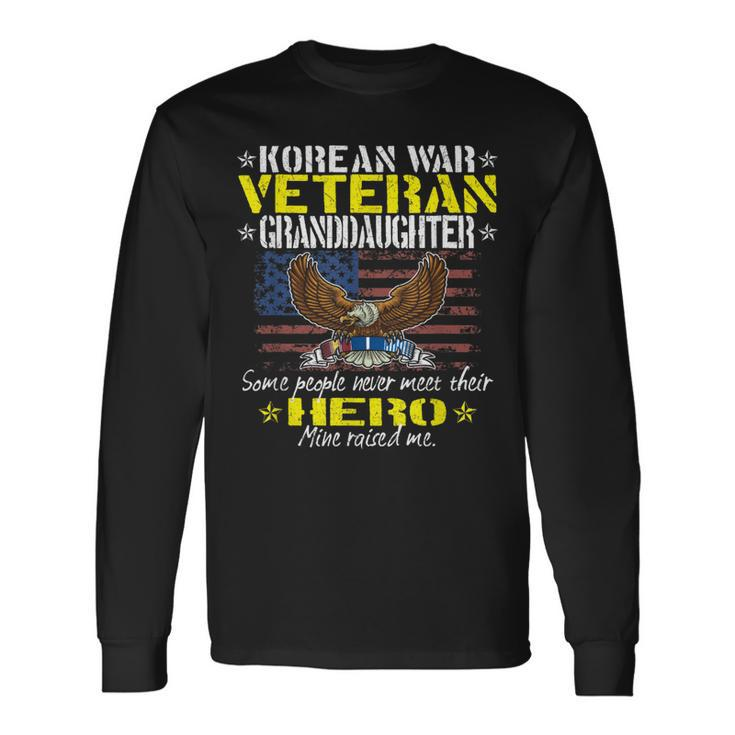 Proud Korean War Veteran Granddaughter - Military Vet Family Men Women Long Sleeve T-shirt Graphic Print Unisex Gifts ideas
