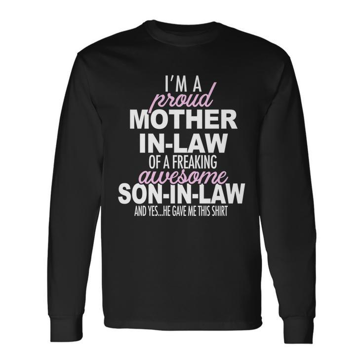 Proud Mother In Law Of Awesome Son In Law Long Sleeve T-Shirt
