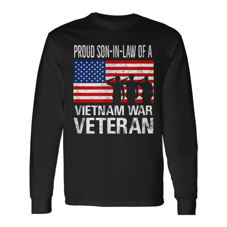 Proud Son-In-Law Vietnam War Veteran Matching Father-In-Law Long Sleeve T-Shirt Gifts ideas