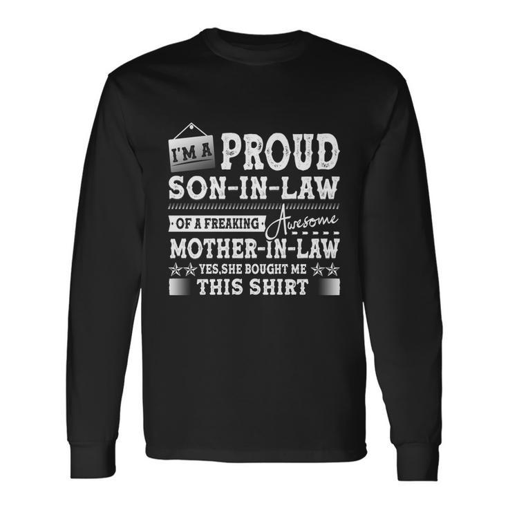 I Am A Proud Son In Law Mom Proud Mother Of The Groom Long Sleeve T-Shirt
