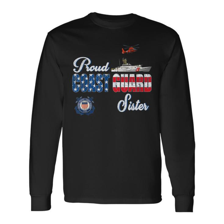 Proud Us Coast Guard Sister Us Military Family Gift V2 Men Women Long Sleeve T-shirt Graphic Print Unisex Gifts ideas