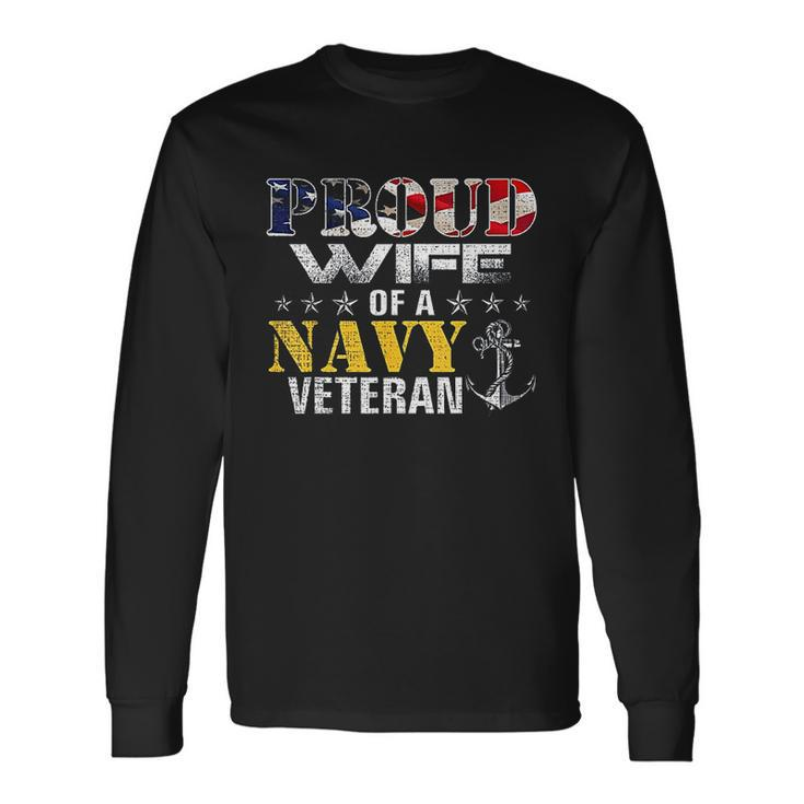 Proud Wife Of A Navy Veteran American Flag Military Men Women Long Sleeve T-Shirt T-shirt Graphic Print