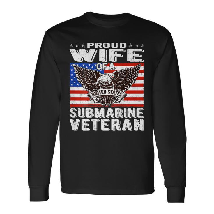 Proud Wife Of Us Submarine Veteran Patriotic Military Spouse V2 Men Women Long Sleeve T-shirt Graphic Print Unisex Gifts ideas
