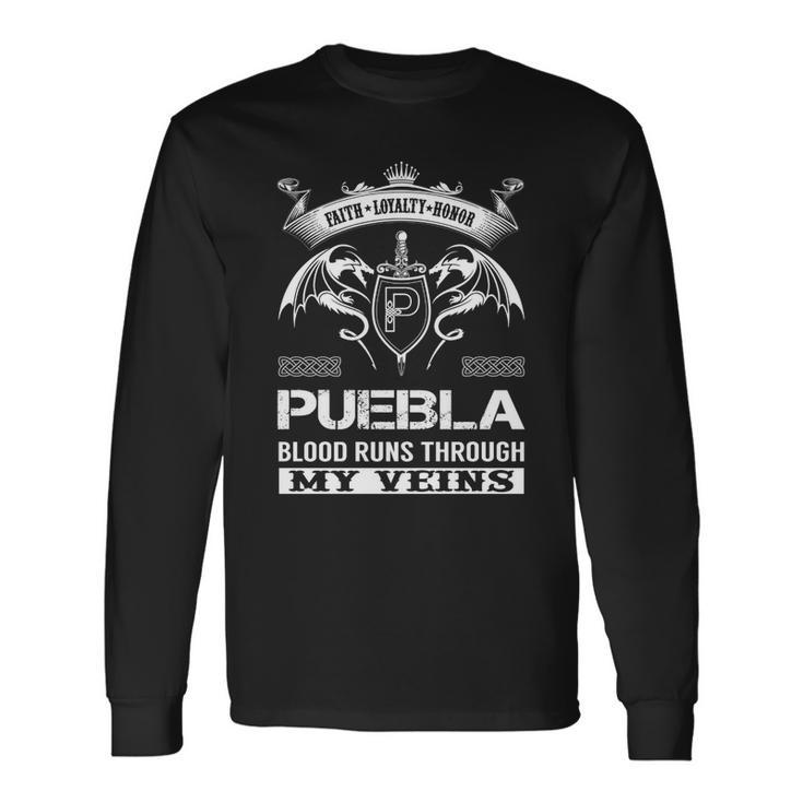 Puebla Blood Runs Through My Veins V2 Long Sleeve T-Shirt Gifts ideas