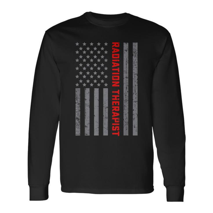 Radiation Therapist Vintage Us Flag For Men Dad Long Sleeve T-Shirt Gifts ideas