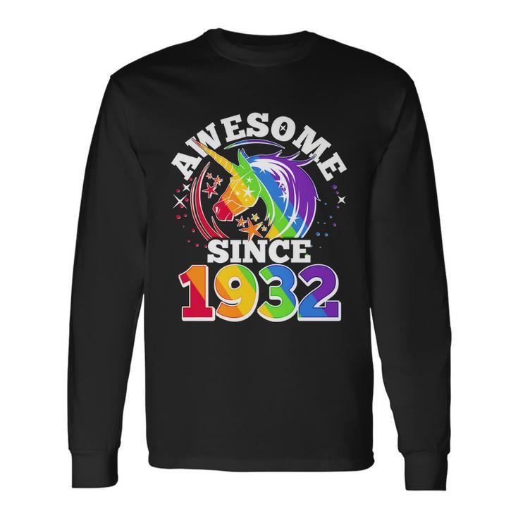 Rainbow Unicorn Awesome Since 1932 90Th Birthday Long Sleeve T-Shirt