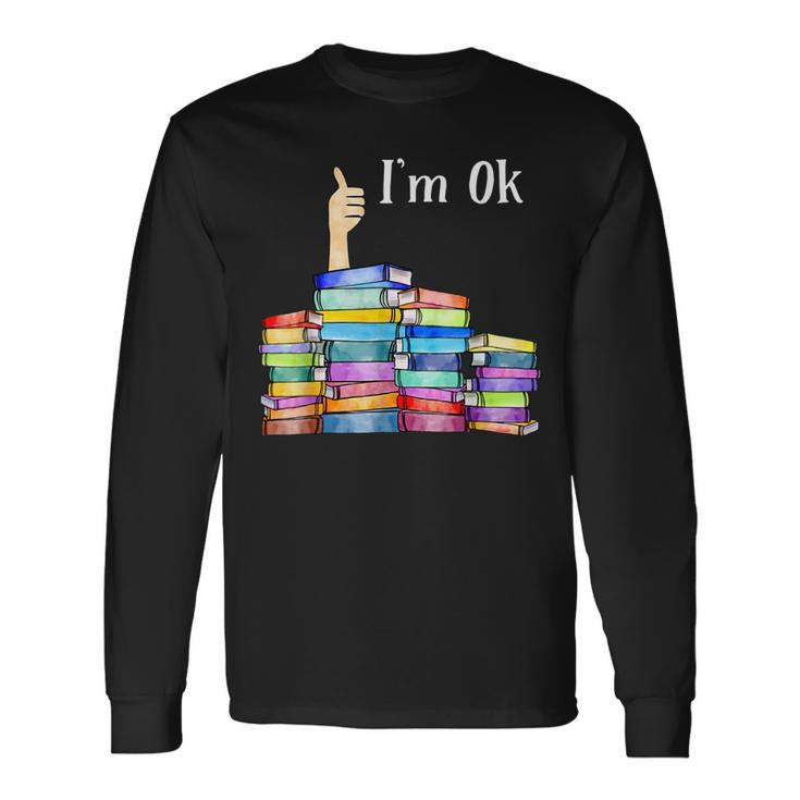 Reading Book Lovers Im Ok National Book Lovers Day Long Sleeve T-Shirt T-Shirt