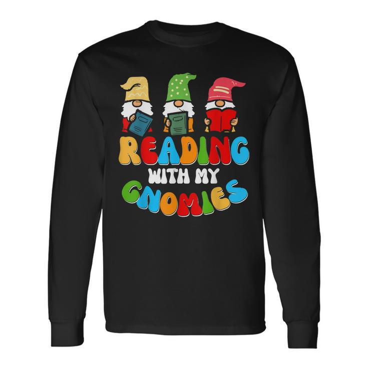 Reading With My Gnomies Gnomes Book Lover Long Sleeve T-Shirt