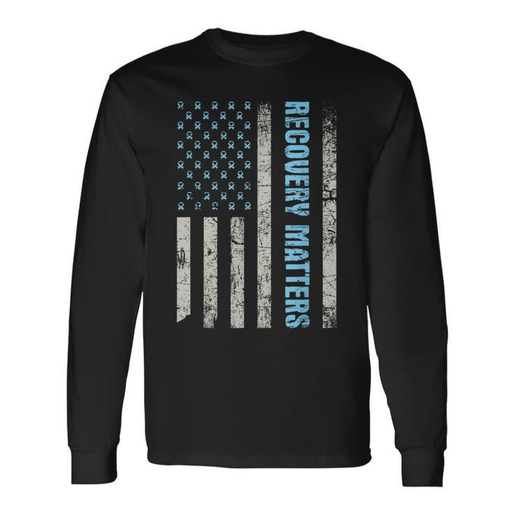 Recovery Matters Sobriety Anniversary Sober Aa Na Long Sleeve T-Shirt T-Shirt