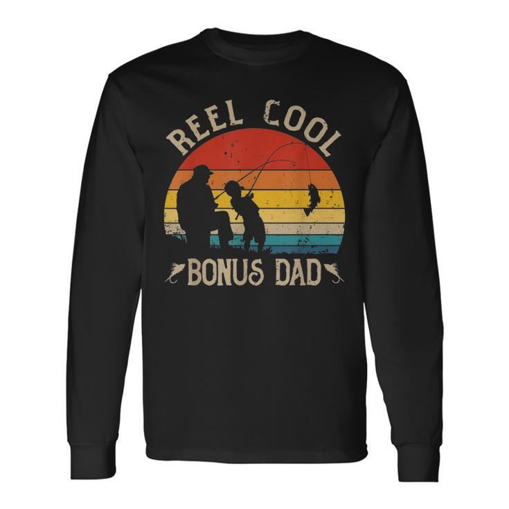 Reel Cool Bonus Dad Fishing Fathers Day Long Sleeve T-Shirt