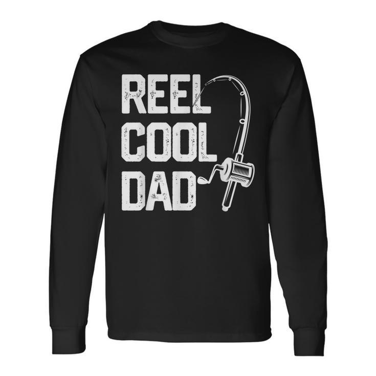 Reel Cool Dad Fishing Daddy Fathers Day Long Sleeve T-Shirt T-Shirt