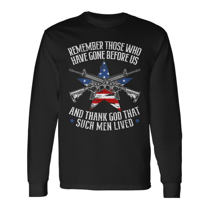 Remember The Fallen Soldiers Usa Flag American Memorial Day Long Sleeve T-Shirt