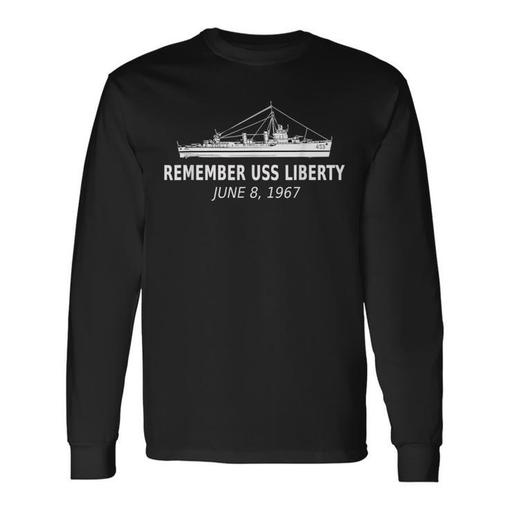 Remember Uss Liberty June 8 1967 Long Sleeve T-Shirt