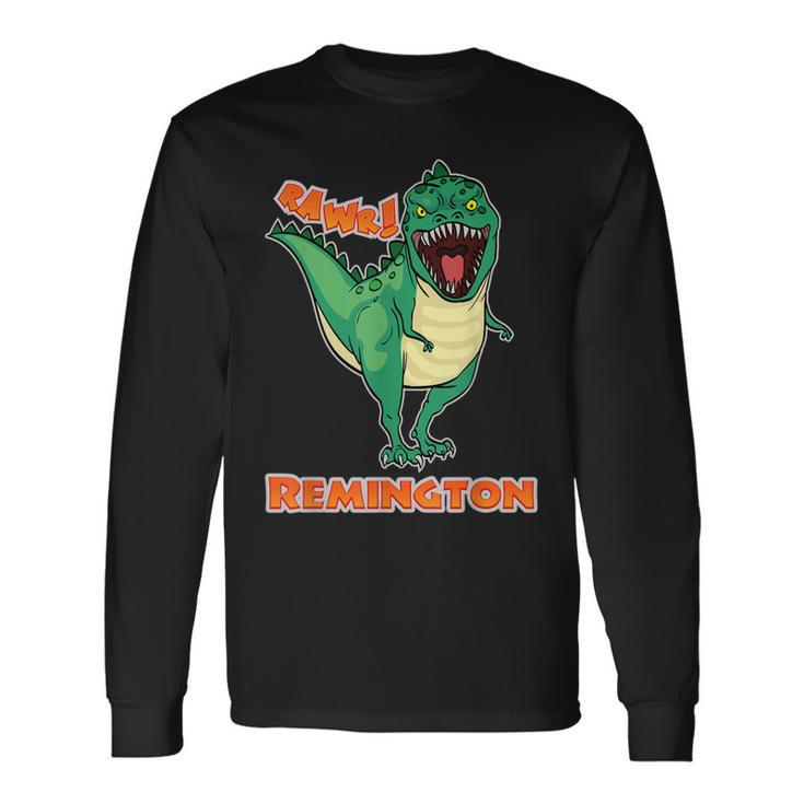 Remington Name Personalized Custom Dinosaur Rawr T-Rex Men Women Long Sleeve T-Shirt T-shirt Graphic Print