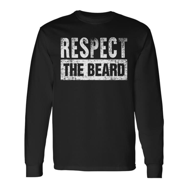 Respect The Beard Long Sleeve T-Shirt